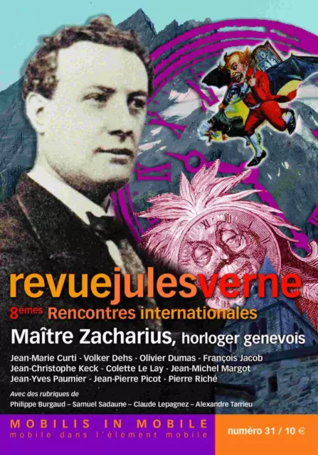 Revue Jules Verne n°31 : Maître Zacharius. Opéra, horlogerie, Suisse