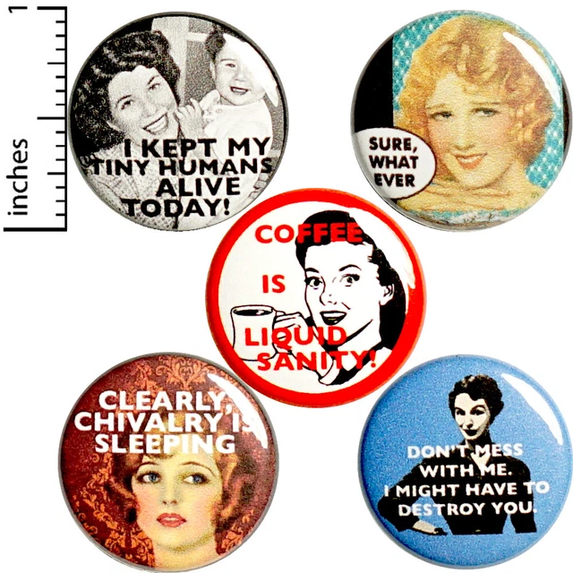 Vintage Women Pin Buttons Backpack Pins Funny Sarcastic Gift 5 Pack 1" P39-3