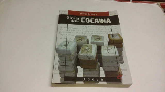 Storia della cocaina - Steven B. Karch - Odoya, 19f23