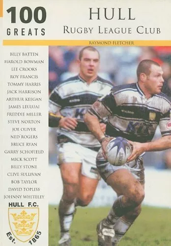 Hull Rugby League (100 Greats)-Raymond Fletcher