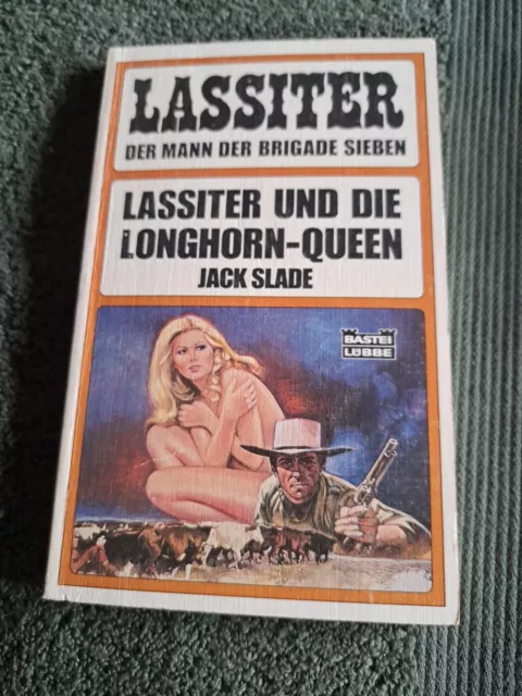 LASSITER • Lassiter und die Longhorn-Queen• Bastei (Jack Slade) Western TB 42206