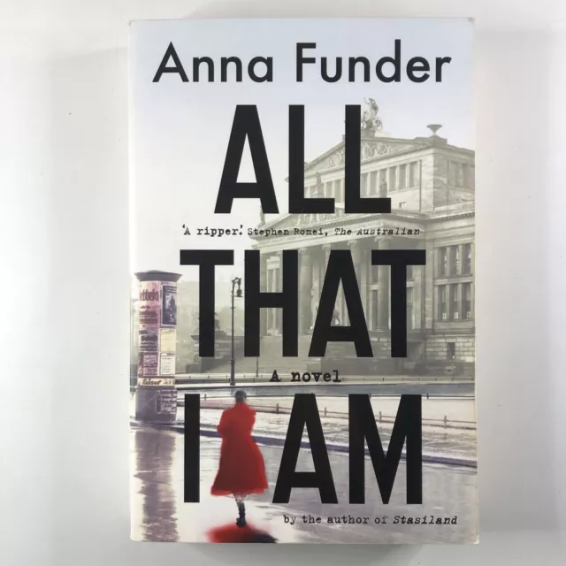 All That I Am by Anna Funder Large Paperback War Historical Fiction Book