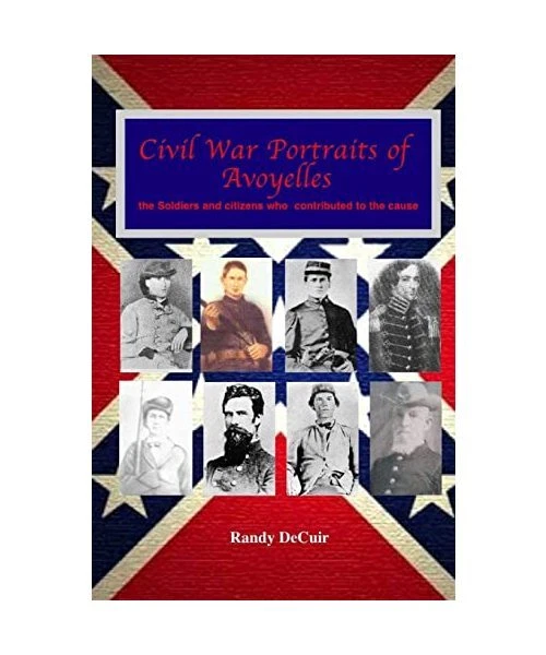 CIVIL WAR PORTRAITS of Avoyelles The faces of Avoyelles soldiers and