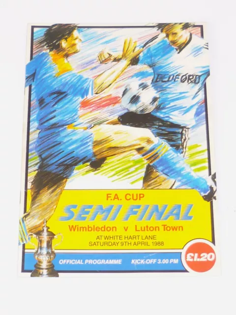 1988 FA Cup Semi-Final***WIMBLEDON V LUTON TOWN***9th APRIL 1988