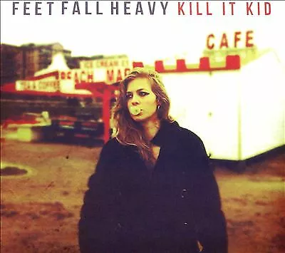 Kill It Kid : Feet Fall Heavy CD (2011) Highly Rated eBay Seller Great Prices