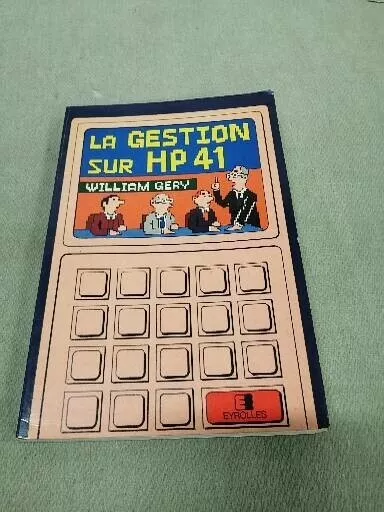 !!! Rare !!! La Gestion Sur Hp 41 William Gery Hp-41Cv Hp-41Cx Hp-41Cy Hp-41Cl