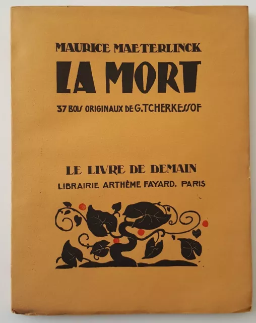 Maeterlinck Maurice La Mort 37 Bois originaux G; Tcherkessof