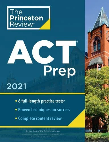 PRINCETON REVIEW ACT Prep 2021 6 Practice Tests Content Review 