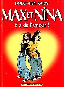 Max et Nina, tome 1 : Y a de l'amour von Dodo+Ben Radis | Buch | Zustand gut