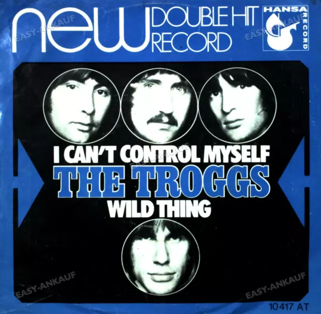 The Troggs - Wild Thing / I Can't Control Myself GER Single 7" 1971 (VG/VG) .