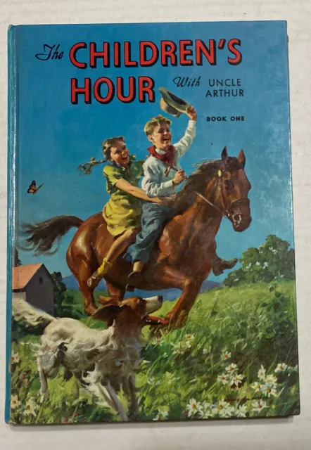 The Children's Hour With Uncle Arthur Book One 1945 Arthur S. Maxwell Hardcover