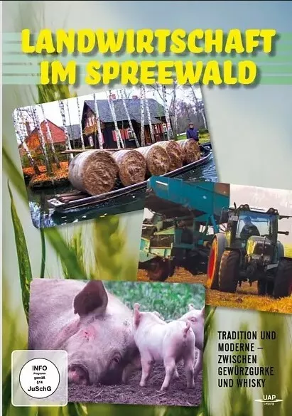 Landwirtschaft im Spreewald - Zwischen Gewürzgurke und Whisky   (NEU & OVP)