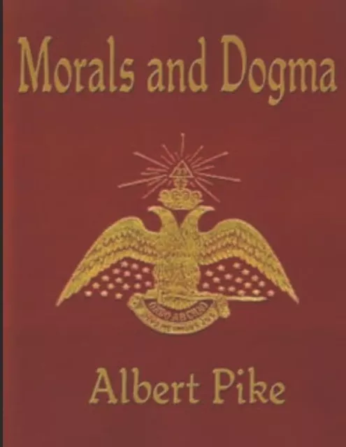 MORALS AND DOGMA (Annotated) Paperback Albert Pike