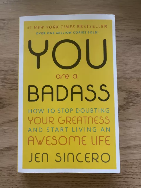 You Are a Badass: How to Stop Doubting Your Greatness and Start Living an Awesom