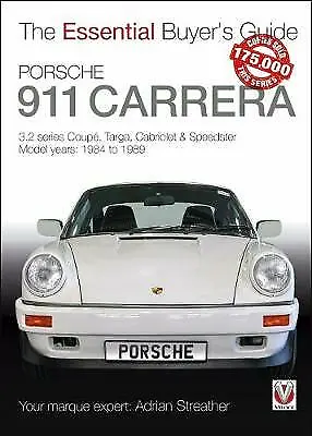 Porsche 911 Carrera 3.2: Coupe, Targa, Cabriolet & Speedster: model years...