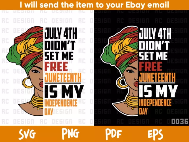 July 4th didn't set me free Svg, Juneteenth is my independence day Svg