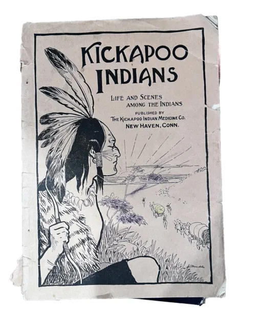 1885 The Kickapoo Indians Life and Scenes Health Facts & Medicines Booklet