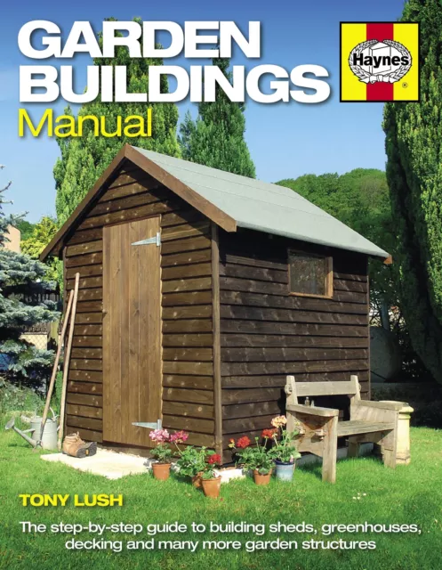 GARDEN BUILDINGS MANUAL PAPERBACK Revue technique Haynes Anglais Etat - NEUVE P