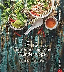 Kochbuch: Pho Vietnams magische Wundersuppe. Die be... | Buch | Zustand sehr gut
