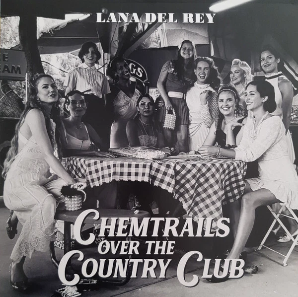 Lana Del Rey Chemtrails Over The Country Club - LP 33T