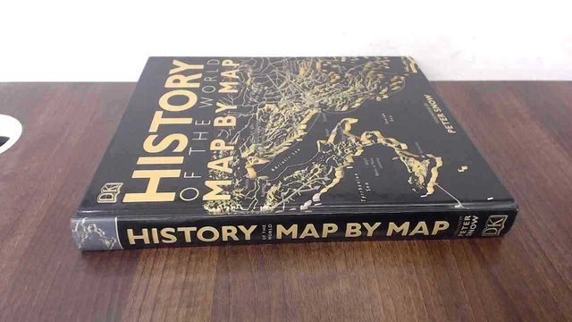 HISTORY OF THE World Map by Map, Peter Snow (foreword), DK, 2018, £19. ...