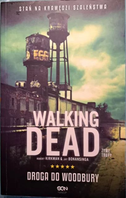 The Walking Dead-Droga do Woodbury von Robert Kirkman&Jay Bonansinga