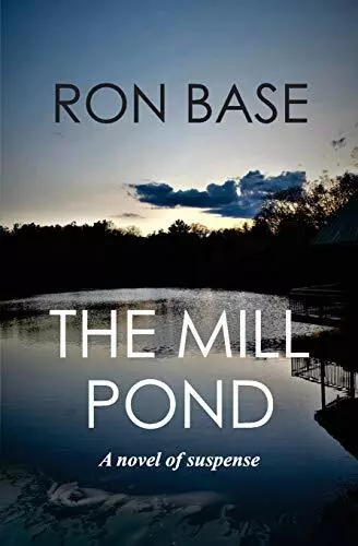 The Mill Pond: Volume 2 (A Milton Mystery). Base 9780994064554 Free Shipping<|