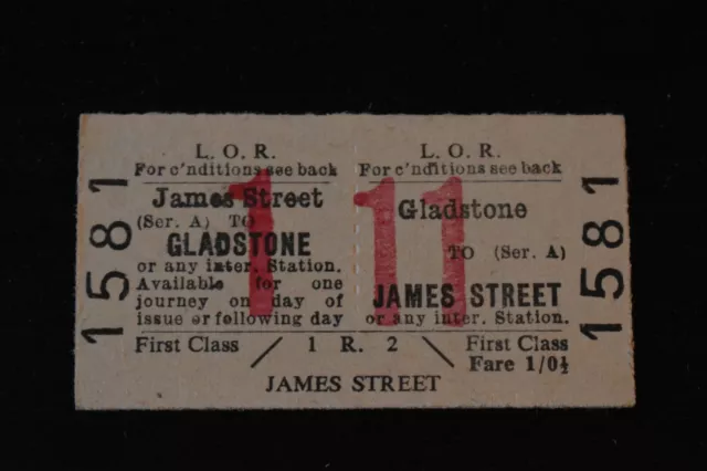 Liverpool Overhead Railway Ticket LOR GLADSTONE to JAMES STREET No 1581