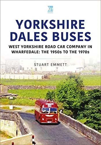 Yorkshire Dales Buses: West Yorkshire Road Car Company in Wharfe