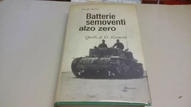 D. BERETTA BATTERIE SEMOVENTI ALZO ZERO MURSIA 1968, 21a23