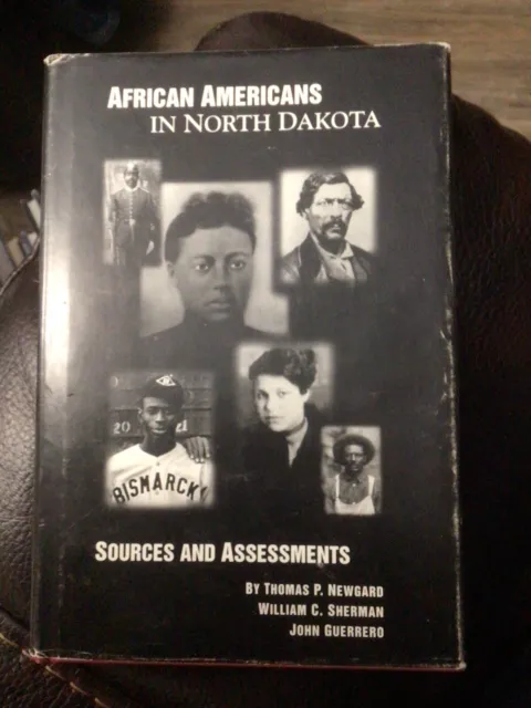 African Americans In North Dakota Book Signed Copy William Sherman