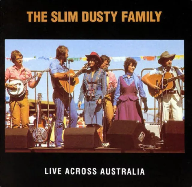 SLIM DUSTY - THE SLIM DUSTY FAMILY LIVE ACROSS AUSTRALIA CD ~ JOY McKEAN *NEW*