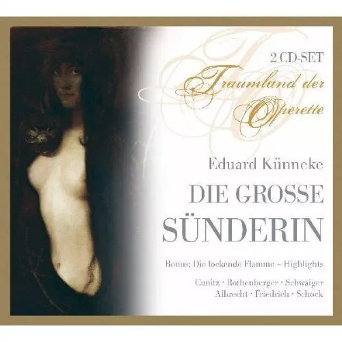 Rothenberger,Schwaiger Kunitz - Eduard Künneke - Die Grosse Sünderin (Operette)