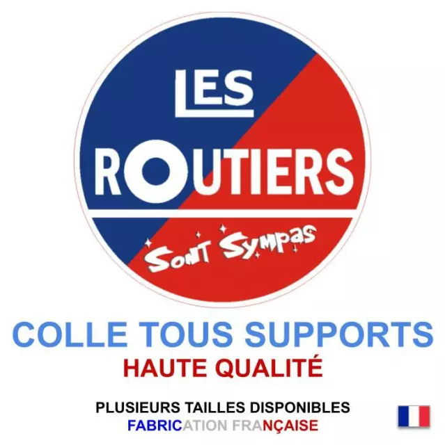 Sticker autocollant LES ROUTIERS SONT SYMPAS logo plusieurs tailles, super prix