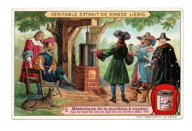 Chromo Liebig. Historique Da La Macchina A Vapeur. Papin 1690