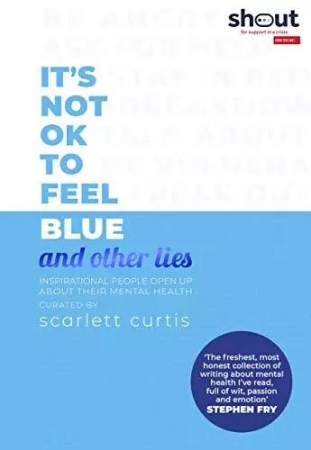 It's Not OK to Feel Blue (and other lies): Inspirational ... by Curtis, Scarlett
