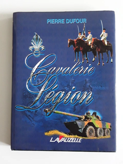CAVALERIE LEGION de PIERRE DUFOUR chez LAVAUZELLE EUR 10,00 - PicClick FR CAVALERIE LEGION de PIERRE DUFOUR chez LAVAUZELLE EUR 10,00 - PicClick FR