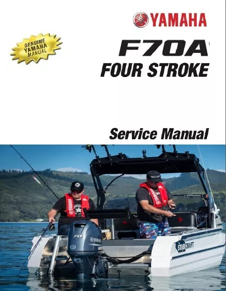 Yamaha F70A ( F70AET ) 4-Stroke Outboard Motor Service Repair Manual on a CD
