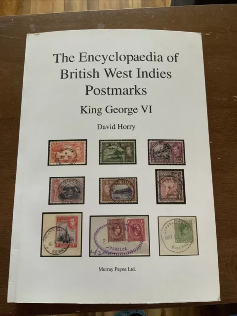 Francobolli The Encyclopaedia Of British West Indies di David Horry Grande Paperbac