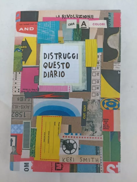 Keri Smith, Distruggi questo diario ora a colori Corraini 2017