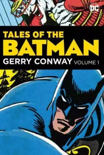 Tales of the Batman: Gerry Conway - Hardcover By Conway, Gerry - GOOD