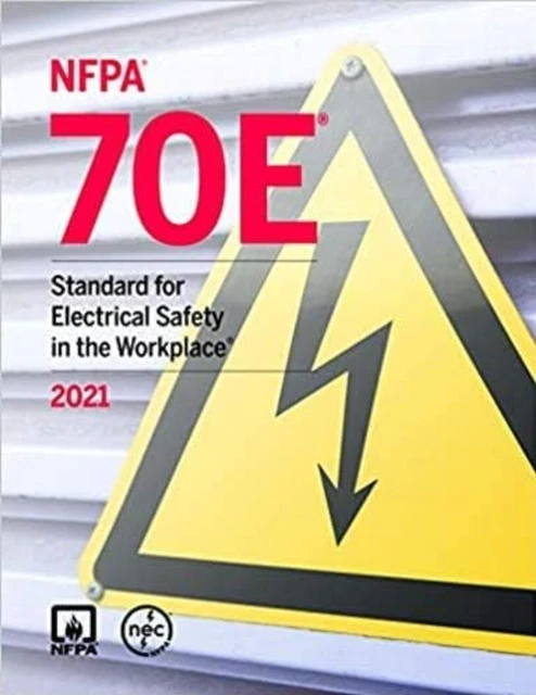 NFPA 70E STANDARD For Electrical Safety In The Workplace 2021 Edition 