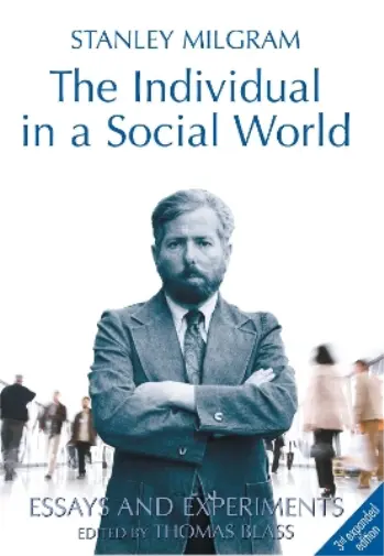 Stanley Milgram The Individual in a Social World (Paperback)