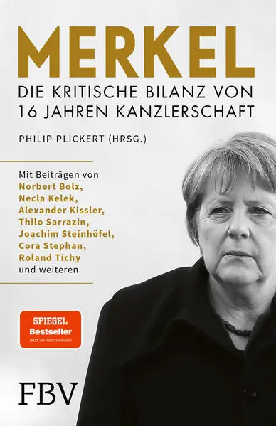 Merkel - Die kritische Bilanz von 16 Jahren Kanzlerschaft | Philip Plickert