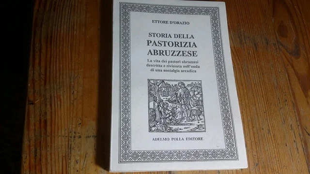 E. D'ORAZIO, STORIA DELLA PASTORIZIA ABRUZZESE, ADELMO POLLA, 19gn23