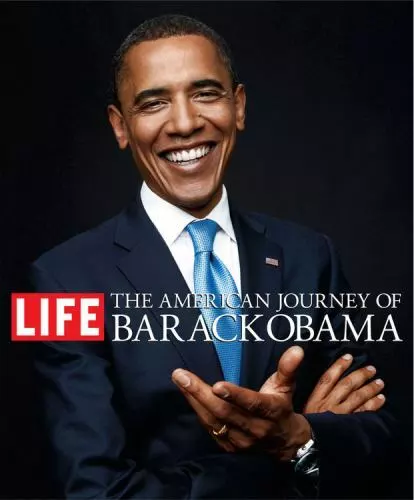 The American Journey of Barack Obama, The Editors of Life Magazine, 978031604560