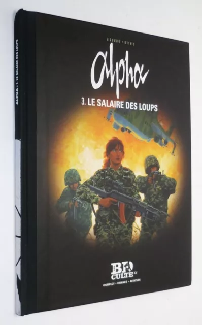 Alpha, T3 : Le Salaire des loups