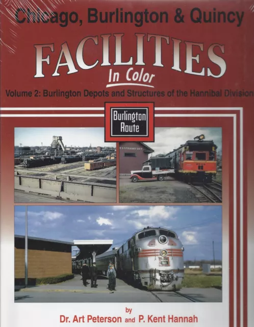 Chicago, Burlington & Quincy Facilities, Vol. 2: Burlington Depots, Hannibal Div