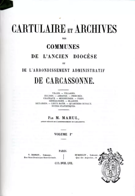 Cartulaire Et Archives De L'ancien Dioceses De Carcassonne. 3  Volumes. M. Mahul
