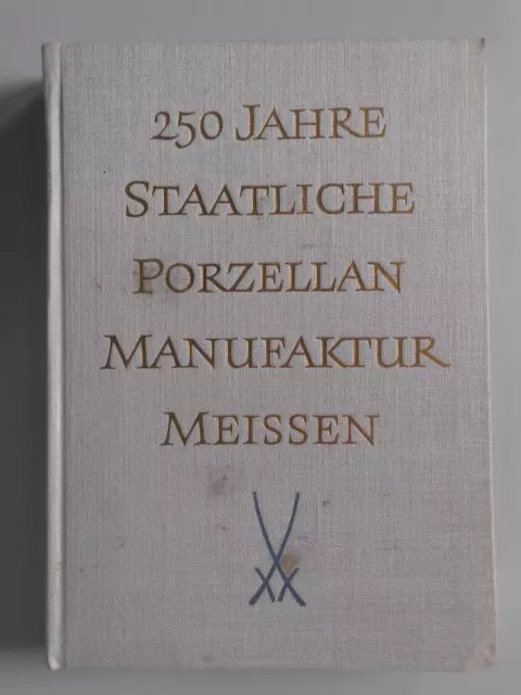 250 Jahre Staatliche Porzellan-Manufaktur Meissen Jubiläum 1960 DDR Leinen